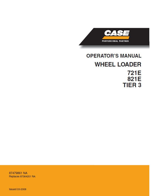 Case 721E, 821E Operators Manual